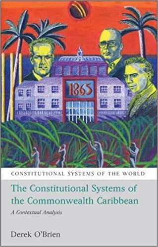 The Constitutional Systems of the Commonwealth Caribbean (Constitutional Systems of the World)