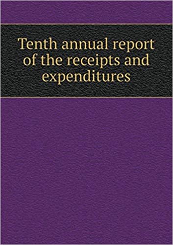 Tenth annual report of the receipts and expenditures