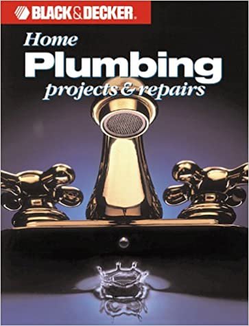 Home Plumbing Projects (Black & Decker Home Improvement Library)