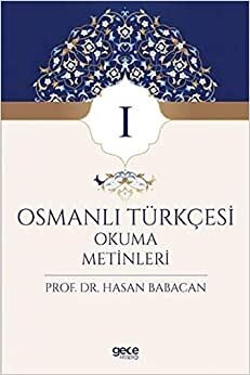 Osmanlı Türkçesi Okuma Metinleri 1