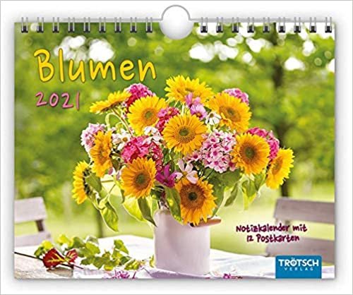 Notizkalender "Blumen" 2021: mit Postkarten und Sprüchen