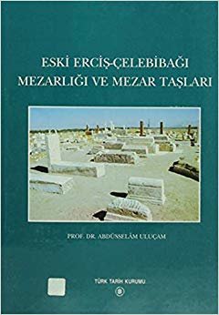 Eski Erciş-Çelebibağı Mezarlığı ve Mezar Taşları indir
