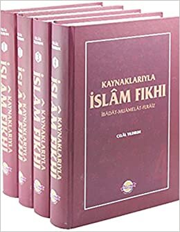 Kaynaklarıyla İslam Fıkhı (4 Cilt Takımı): İbadat-Muamelat-Feraiz