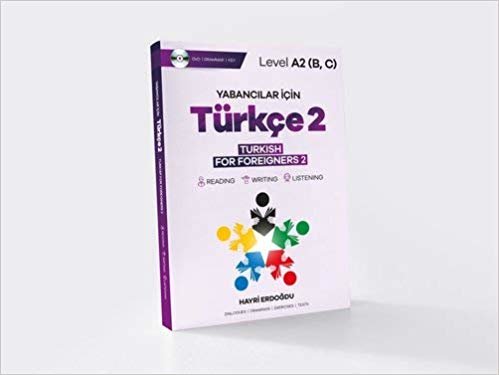 Yabancılar İçin Türkçe 2 - Türkish For Foreigners 2: Level A2 (B-C) indir