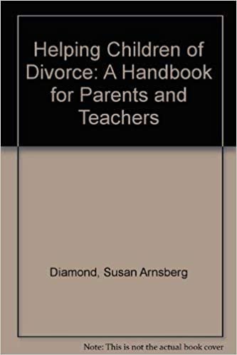 Helping Children of Divorce: A Handbook for Parents and Teachers