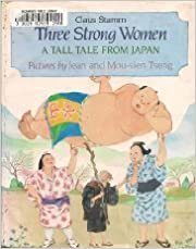 Three Strong Women (Viking Kestrel picture books)