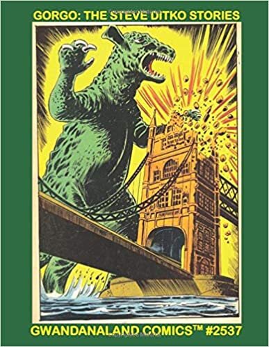 Gorgo: The Steve Ditko Stories: Gwandanaland Comics #2537 -- The Monster from the Sea Drawn By The Master of the Comics indir