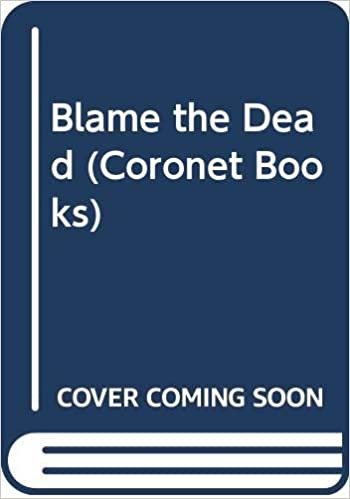 Blame the Dead (Coronet Books) indir