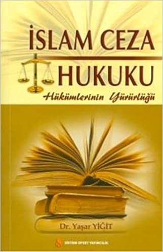 İslam Ceza Hukuku: Hükümlerinin Yürürlüğü