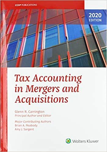 Tax Accounting in Mergers and Acquisitions, 2020 Edition
