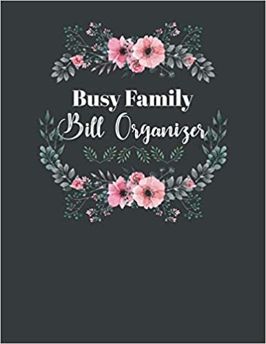 Busy Family Bill Organizer: Budget book monthly bill organizer finance monthly & daily-weekly budget planner expense tracker bill organizer journal notebook | budget planning for home
