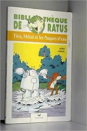 Bibliotheque De Ratus - Level 1: Tico, Metal Et Les Flaques d'Eau indir