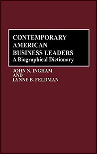 Contemporary American Business Leaders: A Biographical Dictionary (254)