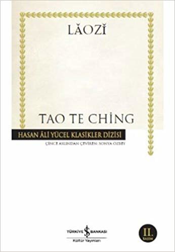 Tao Te Ching: Hasan Ali Yücel Klasikler Dizisi