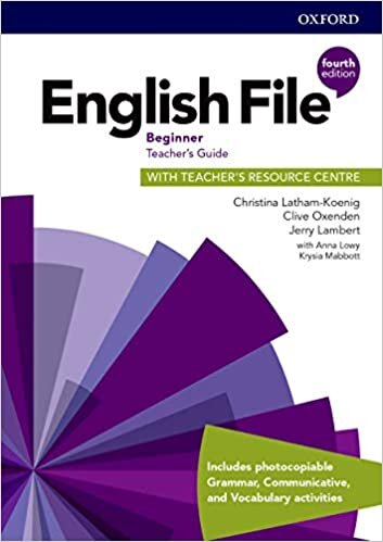 English File: Beginner: Teacher's Guide with Teacher's Resource Centre indir