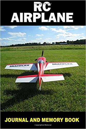 RC Airplane: Journal and Memory Book