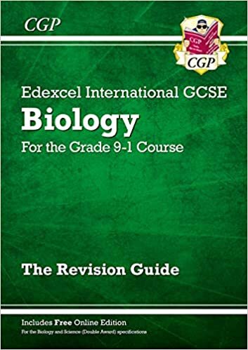 New Grade 9-1 Edexcel International GCSE Biology: Revision Guide with Online Edition (CGP IGCSE 9-1 Revision)