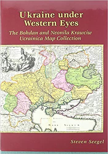 Ukraine under Western Eyes: The Bohdan and Neonila Krawciw Ucrainica Map Collection (Harvard Series in Ukrainian Studies) indir