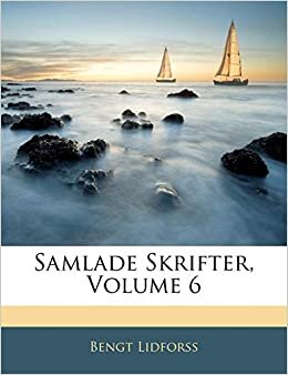 Samlade Skrifter, Volume 6