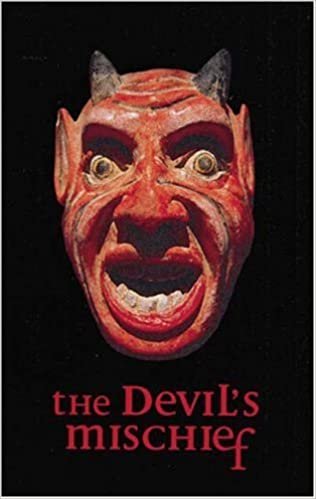 The Devil's Mischief: In Which His Own Story Is Told in Word and Pictures: In Which His Own Story Is Told, in Words and Pictures indir