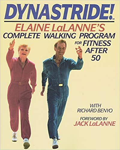 Dynastride: Elaine Lalanne's Complete Walking Program for Fitness After 50
