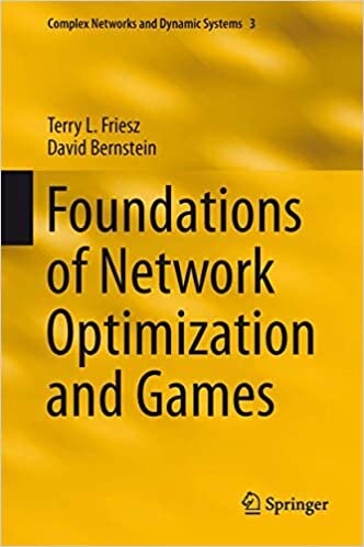 Foundations of Network Optimization and Games (Complex Networks and Dynamic Systems (3), Band 3)
