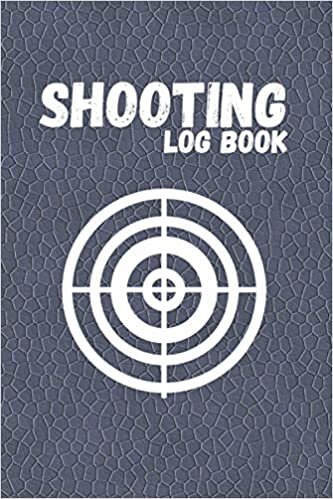 Shooting Logbook: shooters journal,Rifle Log Book ,shooting data book .