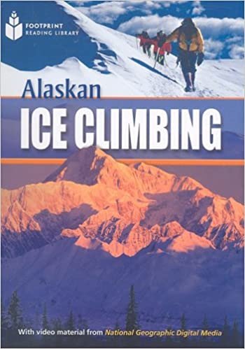 Alaskan Ice Climbing (Footprint Reading Library: Level 1)