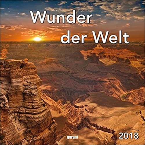 Monatskalender Wunder der Welt 2018