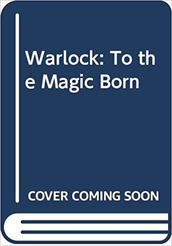 Warlock: To the Magic Born