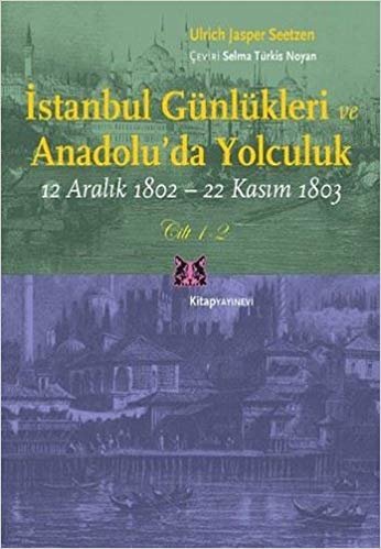 İstanbul Günlükleri ve Anadolu'da Yolculuk: 2 Kitap Takım