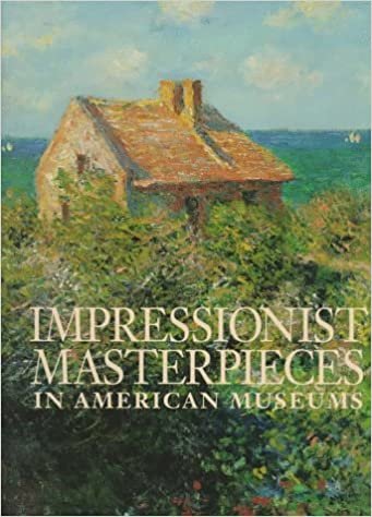Impressionist: Masterpieces in American Museums