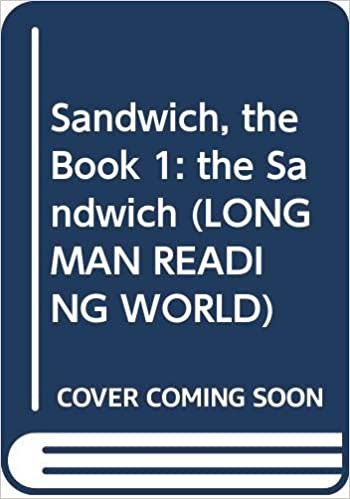 Sandwich, the Book 1: the Sandwich (LONGMAN READING WORLD): The Sandwich Level 1, Bk. 1 indir