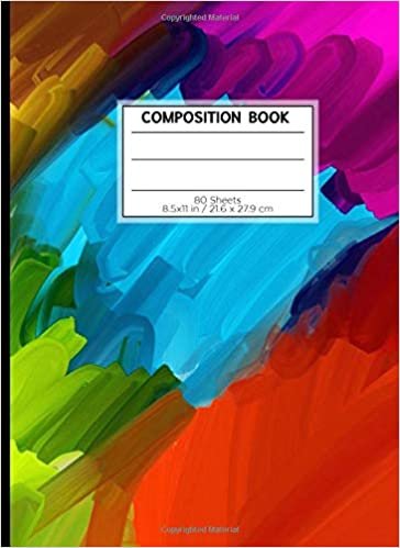 COMPOSITION BOOK 80 SHEETS 8.5x11 in / 21.6 x 27.9 cm: A4 Lined Ruled Notebook | "Color Attack" | Workbook for s Kids Students Boys | Writing Notes School College | Grammar | Languages