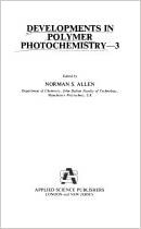 Developments in Polymer Photochemistry (Developments Series) indir