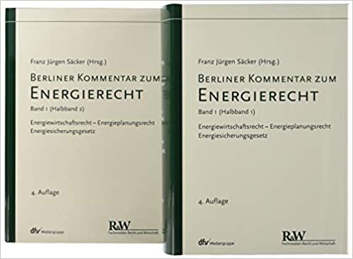 Berliner Kommentar zum Energierecht, Band 1 in 2 Teilbänden: Energiewirtschaftsrecht – Energieplanungsrecht – Energiesicherungsgesetz indir
