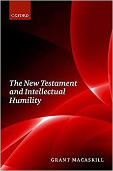 The New Testament and Intellectual Humility indir