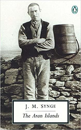 The Aran Islands (Penguin Twentieth Century Classics) (Penguin Modern Classics)