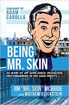 Being Mr. Skin: 20 Years of Nip Slips, Cheek Peeks, and Fast-Forwarding to the Good Parts indir