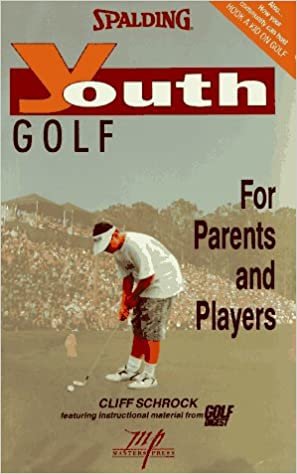 Youth Golf: For Parents and Players (Spalding Youth) indir