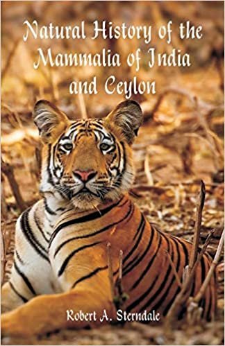 Natural History of the Mammalia of India and Ceylon indir
