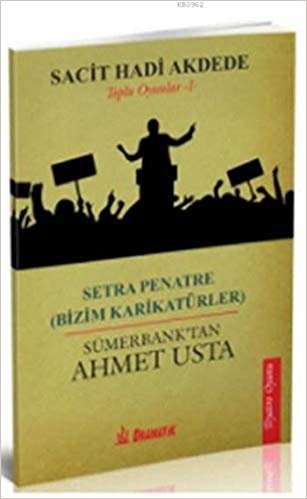 Setra Penatre ( Bizim Karikatürler)Sümerbank’tan Ahmet Usta-Toplu Oyunlar1