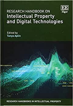 Research Handbook on Intellectual Property and Digital Technologies (Research Handbooks in Intellectual Property)