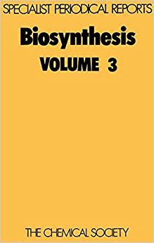 Biosynthesis: Volume 3: A Review of Chemical Literature (Specialist Periodical Reports)
