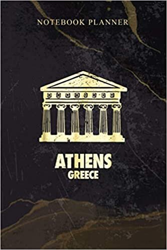 Notebook Planner Parthenon History of Ancient Greece: 114 Pages, Weekly, Daily, 6x9 inch, Schedule, Work List, Homeschool, Agenda