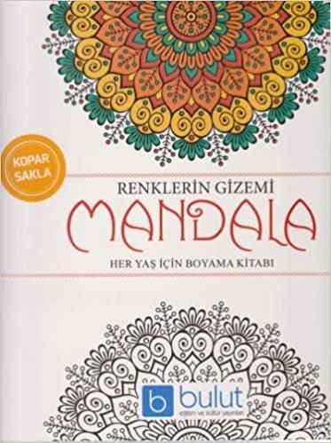 Renklerin Gizemi Mandala Her Yaş İçin Boyama Kitabı indir