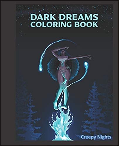 Dark Dreams Coloring Book: Nightmare coloring book for adults. Adult coloring book with creepy illustrations. Horror dreams, dark fantasy, Gothic illustrations. indir