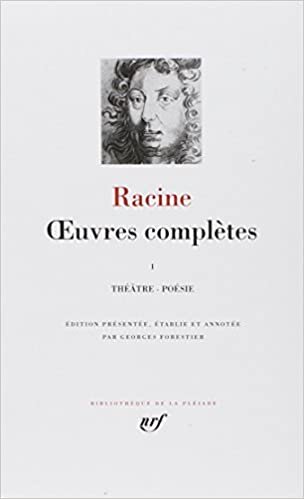 Oeuvres completes 1: theatre, poesie (Bibliotheque de la Pleiade)