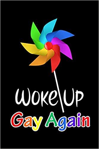 WOKE UP Gay Again: LGBTQ Gift Notebook for Friends and Family