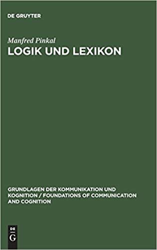 Logik und Lexikon (Grundlagen Der Kommunikation Und Kognition / Foundations of)